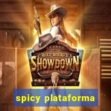 spicy plataforma